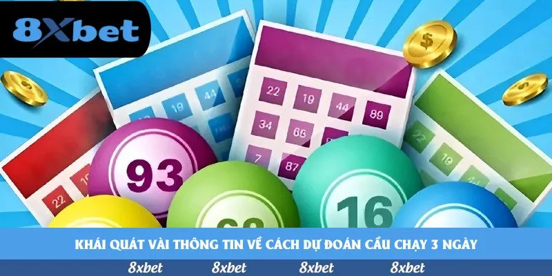 Khái quát vài thông tin về cách dự đoán cầu chạy 3 ngày